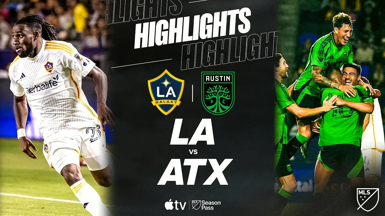 แอลเอ กาแลกซี่ พ่ายคาบ้าน ออสติน เอฟซี บุกเฉือน 2-1 ศึก MLS 2025 วันที่ 17 กรกฎาคม 2568