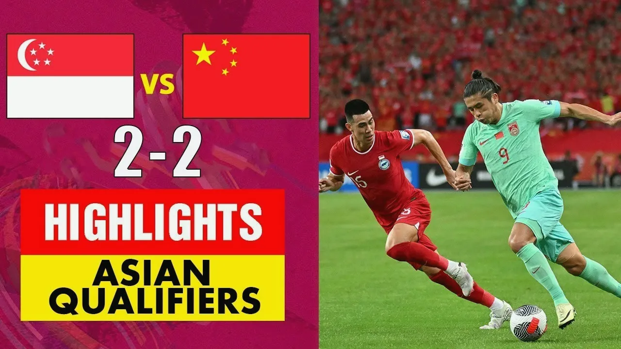 ไฮไลท์ฟุตบอลโลกรอบคัดเลือกโซนเอเชีย สิงคโปร์เจ๊าจีน 2-2 สุดดramatic เดือด 22 มีนาคม 2567
