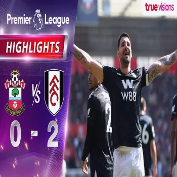 dooball168hd.com พรีเมียร์ลีก อังกฤษ เซาแธมป์ตันปราชัยคาบ้าน ฟูแล่มบุกเฉือนขาด 0-2 ศึก 2022/23