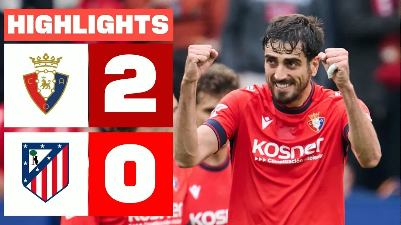 ไฮไลท์ฟุตบอล โอซาซูน่า บุกถล่ม แอตเลติโก้ มาดริด 2-0 ลา ลีก้า สเปน 16 พฤษภาคม 2568