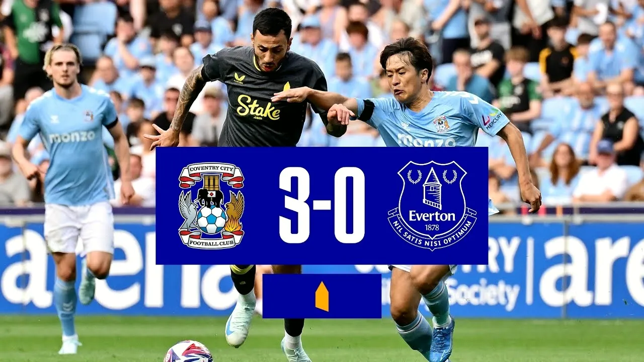 ไฮไลท์ฟุตบอลกระชับมิตรสโมสร 2024 : โคเวนทรี ซิตี้ ถล่มชนะ เอฟเวอร์ตัน 3-0 31 กรกฎาคม 2567