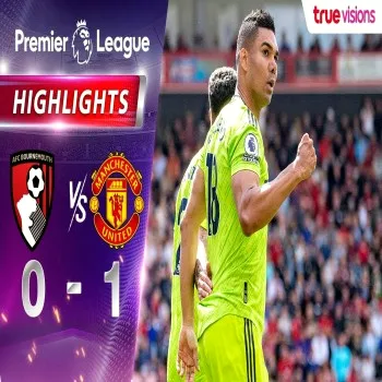dooball168hd.com เจาะไฮไลท์ฟุตบอล พรีเมียร์ลีก อังกฤษ 2022/23 บอร์นมัธแพ้คาบ้านให้แมนฯ ยูไนเต็ด 0-1