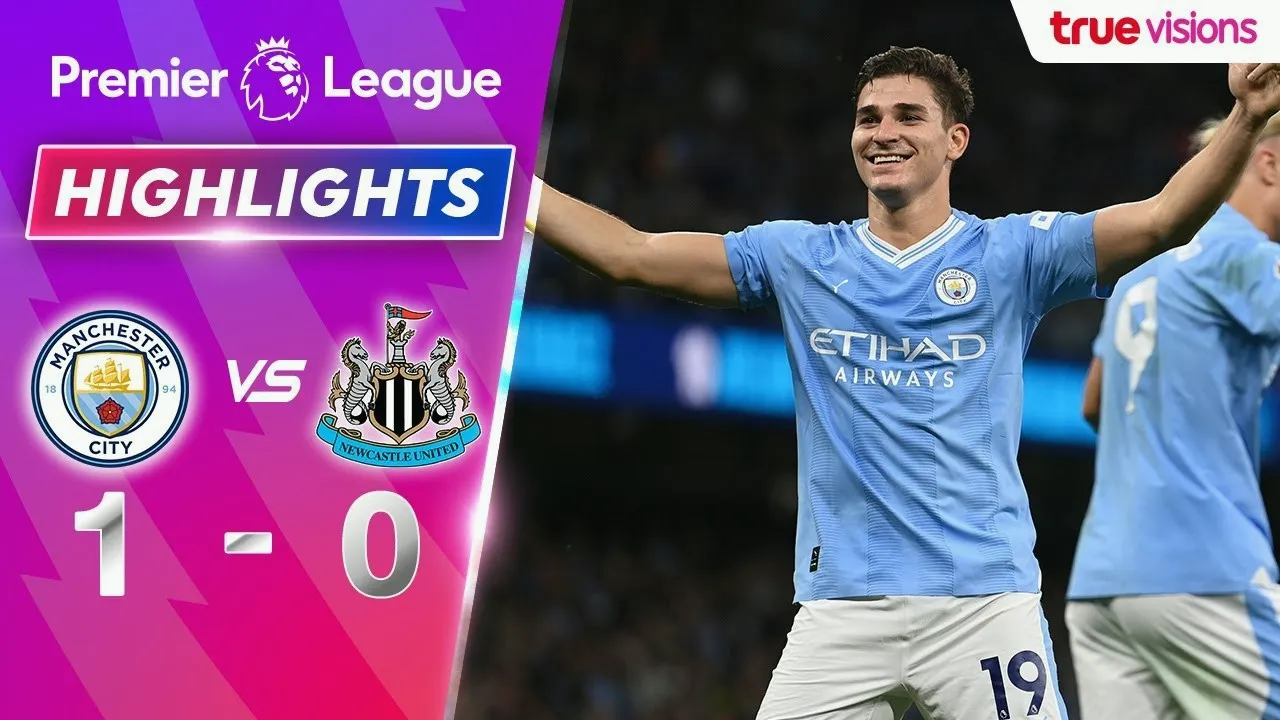 ดูไฮไลท์ แมนฯ ซิตี้ เฉือนนิวคาสเซิ่ล 1-0 พรีเมียร์ลีก อังกฤษ ลุ้นมันส์สุดมัน dooball168hd.com