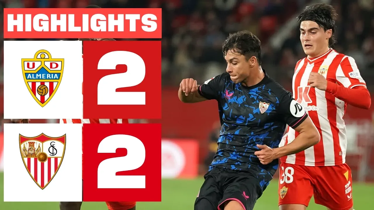 ไฮไลท์ฟุตบอล ลาลีกา สเปน 12 มีนาคม 2567 อัลเมเรียเปิดบ้านไล่ตีเสมอเซบีย่า 2-2 สนุกครบรสจาก dooball168hd.com
