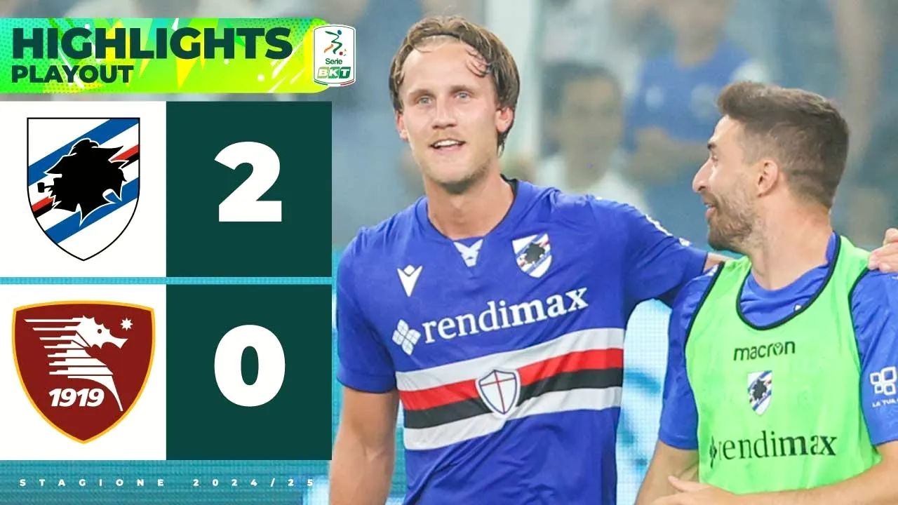 ไฮไลท์ฟุตบอล เฮือกหนีตายเซเรียบี อิตาลี16 มิถุนายน 2568 ซามพ์โดเรีย ชนะ2-0 ปลดล็อกก่อนซาแลร์นิตาน่า ในศึกเพลย์ออฟหนีตกชั้น