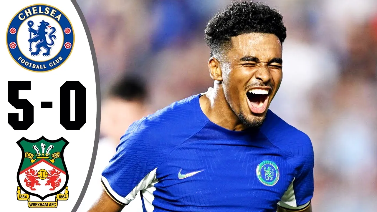 ไฮไลท์ผลบอลกระชับมิตรสโมสร เชลซี ถล่ม เร็กซ์แฮม 5-0 ไม่เสียประตู