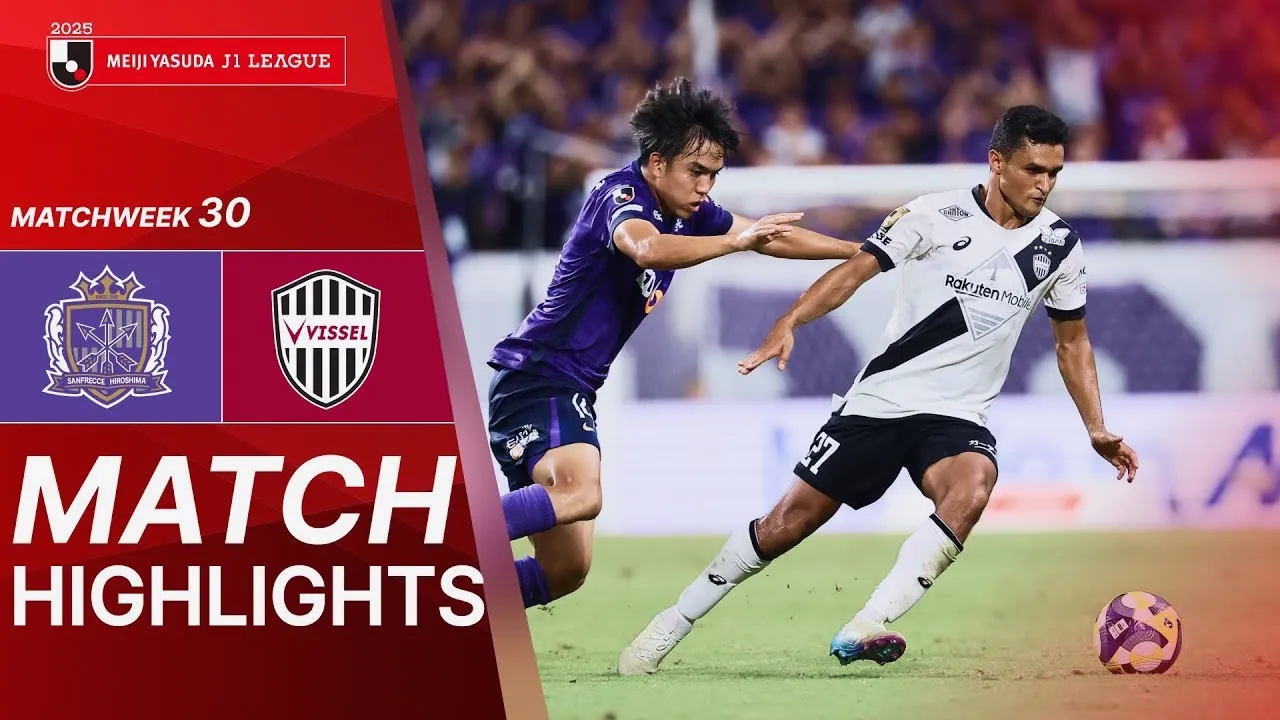 ไฮไลท์ฟุตบอล วิสเซล โกเบ บุกเฉือน ซานเฟรซเซ่ ฮิโรชิม่า 1-0 ในศึกเจลีก ญี่ปุ่น 21/08/2568