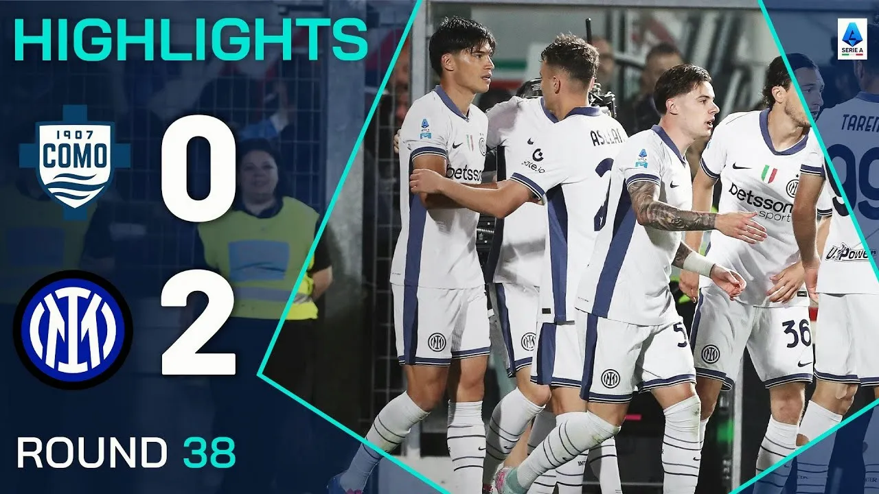 ไฮไลท์ฟุตบอล อินเตอร์ มิลาน บุกชนะ โคโม่ 2-0 ศึกกัลโช่ เซเรียอา อิตาลี 24 พฤษภาคม 2568