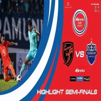 พาดหัวไฮไลท์ บุรีรัมย์บุกทึ้งพีทีประจวบ 2-0 ซิวตั๋วชิงชนะเลิศรีโว่คัพ รอบรอง