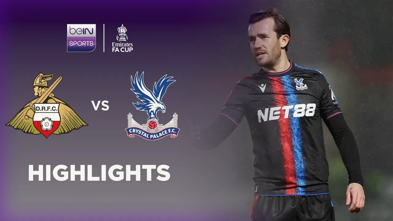 ดอนคาสเตอร์ โรเวอร์ส พ่ายคารัง 0-2 ให้ คริสตัล พาเลซ ศึกเอฟเอ คัพ อังกฤษ ฤดูกาล 2025 วันที่ 11/02/2568