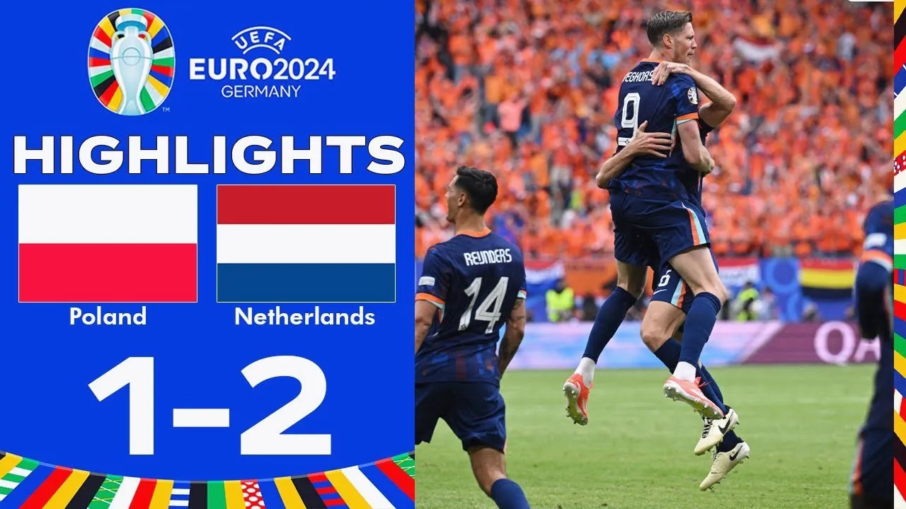 ไฮไลท์ฟุตบอลยูโร 2024 วันที่ 17 มิถุนายน 2567 โปแลนด์พ่ายเนเธอร์แลนด์ 1-2 ในศึกใหญ่ dooball168hd.com