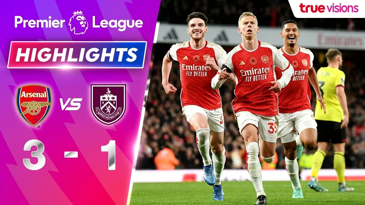 ไฮไลท์ฟุตบอล พรีเมียร์ลีก อังกฤษ 12/11/2566 เกมเดือด อาร์เซน่อล 3-1 เฉือน เบิร์นลี่ย์ ศึกแห่งเอมิเรตส์