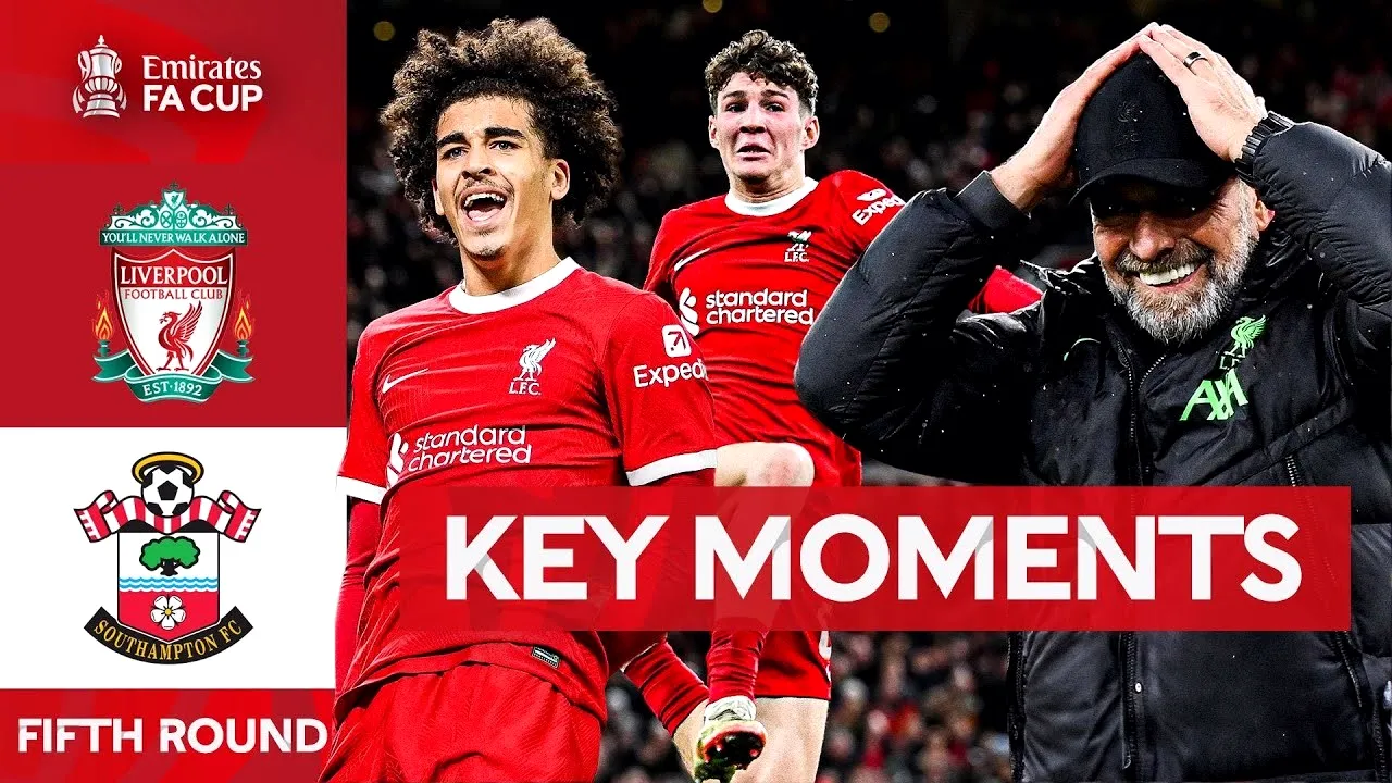 ไฮไลท์ฟุตบอล ลิเวอร์พูล ชนะ เซาแธมป์ตัน 3-0 ศึกเอฟเอคัพ รอบ16ทีม 29/02/2567