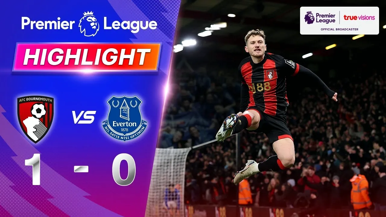 ไฮไลท์ฟุตบอล บอร์นมัธ เปิดบ้านเฉือน เอฟเวอร์ตัน 1-0 ในศึกพรีเมียร์ลีก อังกฤษ วันที่ 5 มกราคม 2568