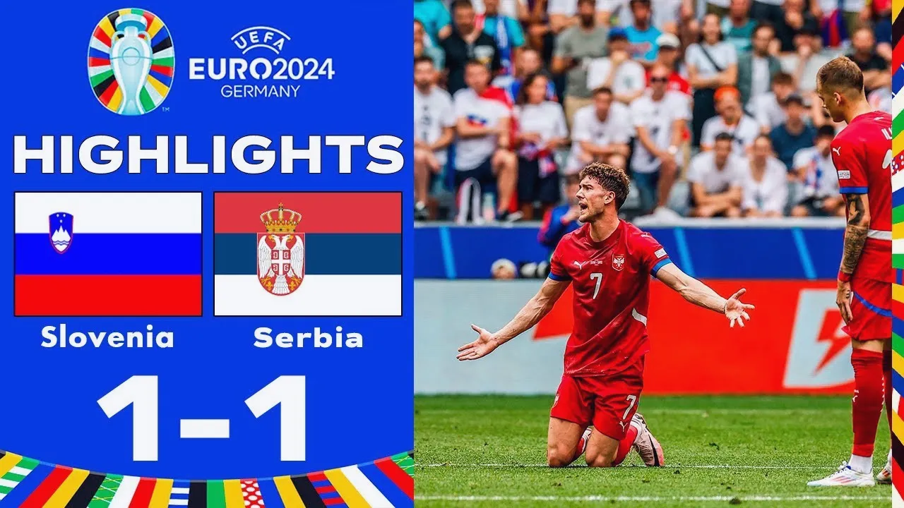 ดูไฮไลท์ฟุตบอลยูโร 2024 สโลวีเนีย 1-1 เซอร์เบีย ดวลจุดโทษสูสี 21 มิถุนายน 2567 dooball168hd.com
