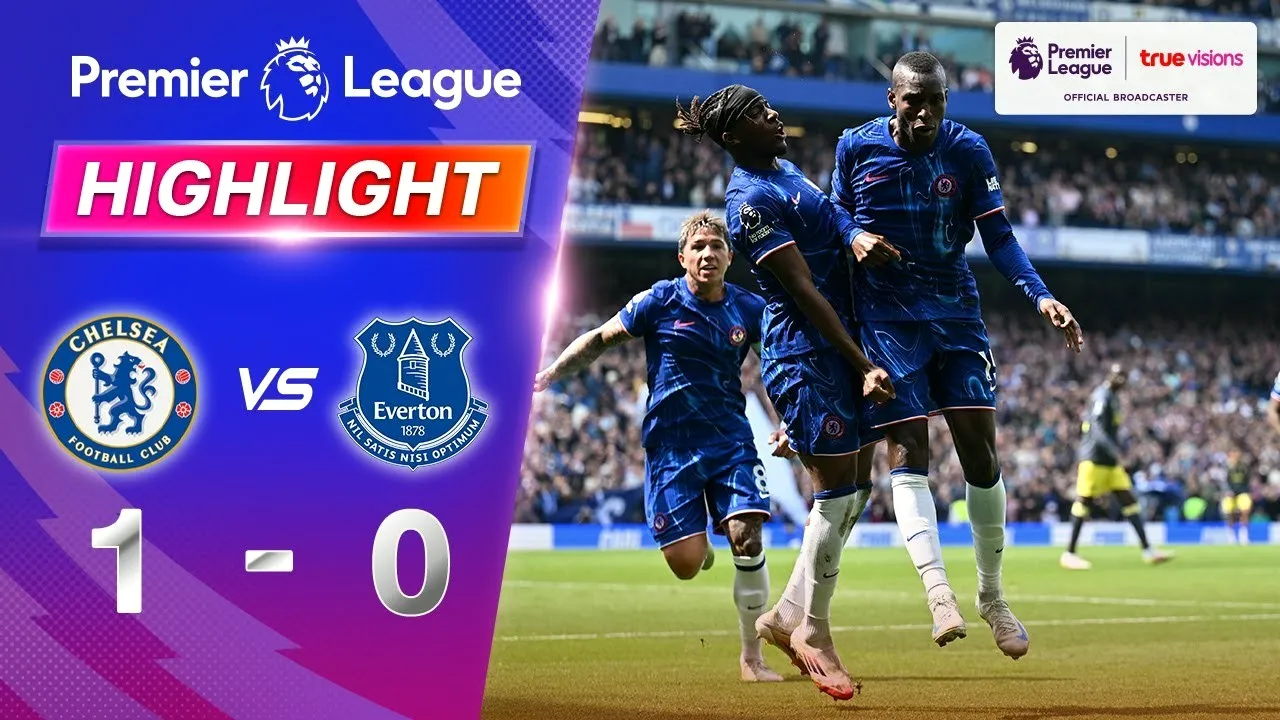 ไฮไลท์ฟุตบอลเชลซียิงชนะเอฟเวอร์ตัน 1-0 ในเกมพรีเมียร์ลีกคืน27/04/2568