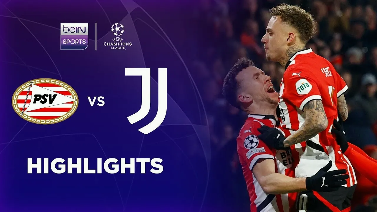 ไฮไลท์ฟุตบอล พีเอสวี ไอนด์โฮเฟ่น ชนะ ยูเวนตุส 3-1 ในศึกยูฟ่า แชมเปี้ยนส์ลีก รอบเพลย์ออฟ นัดสอง 20/02/2568
