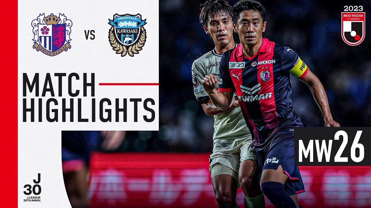 ไฮไลท์ฟุตบอล เซเรโซ โอซาก้า ถล่ม คาวาซากิ ฟรอนตาเล่ 3-0 ศึกเจลีก ญี่ปุ่น 2023 สุดมันส์