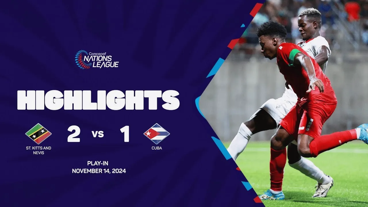 เจาะเกมส์เดือดคอนคาเคฟ เนชั่นส์ ลีก 2024 เซนต์คิตส์และเนวิส ซิวชัยเหนือคิวบา 2-1 เปิดหัวรอบแบ่งกลุ่มวันที่ 15 พฤศจิกายน 2567