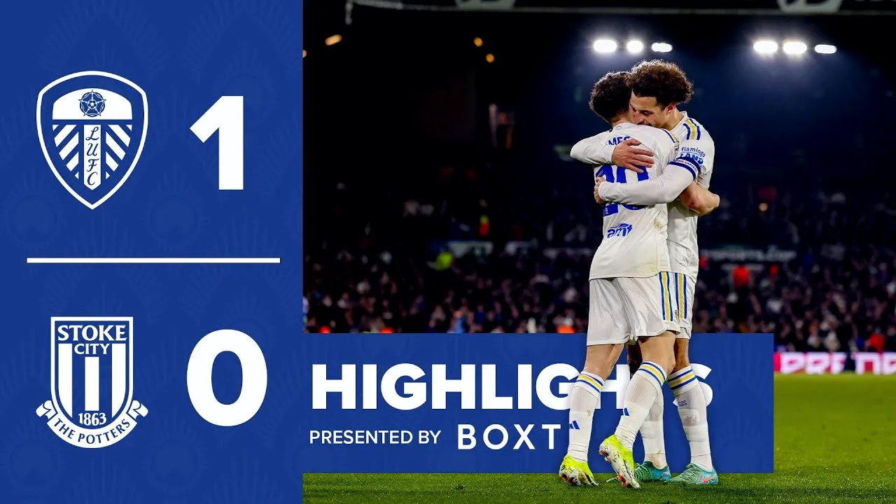 ไฮไลท์ฟุตบอล ลีดส์ ยูไนเต็ด เฉือน สโต๊ค ซิตี้ 1-0 ศึกเดอะแชมป์เปี้ยนชิพ อังกฤษ 2024 06/03/2567
